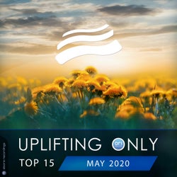 Uplifting Only Top 15: May 2020