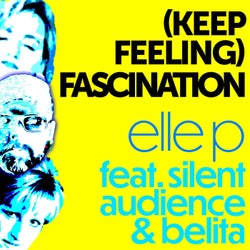 (Keep Feeling) Fascination (feat. Silent Audience & Belita) [Special Version]
