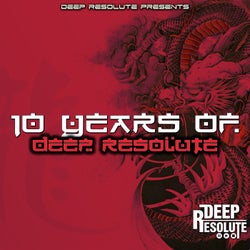 10 Years Of Deep Resolute