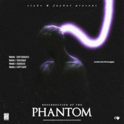 Resurrection of the Phantom EP