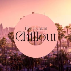 Hierarchical Chillout