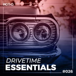 Drivetime Essentials 026