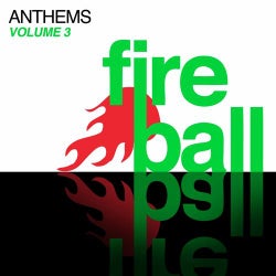 Fireball Anthems - Volume 3