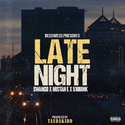 Late Night (feat. Swaingo & 510Bink)