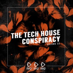 The Tech House Conspiracy Vol. 32