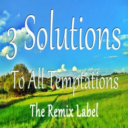 3 Solutions to All Temptations (Vocal Deep House Music)