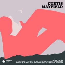 Move On Up (Murphy’s Law (UK), Harry Unsworth & Sam Curran Remix) (Extended Mix)