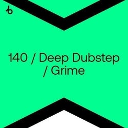 Best New 140/Deep Dubstep/Grime: March