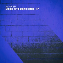 Should Have Known Better - EP