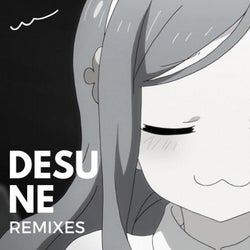 Desu Ne Remixes