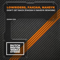 Don't Get Back  ((Fahjah x NAHSYK Rework))