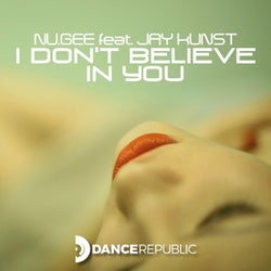 I Don't Believe In You (feat. Jay Kunst)
