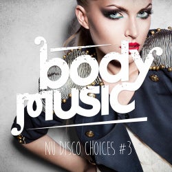 Body Music - Nu Disco Choices 3