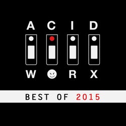 AcidWorx (Best of 2015)