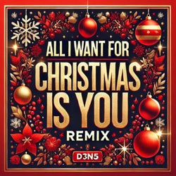 All I Want For Christmas Is You (Remix)