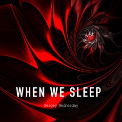 When We Sleep