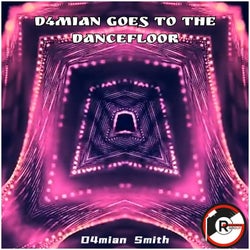 D4mian Goes to the Dance Floor