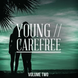 Young & Carefree, Vol. 2 (Life Is Nice, Take It Easy)