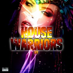 House Warriors #9