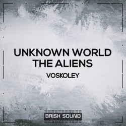 Unknown World / The Aliens
