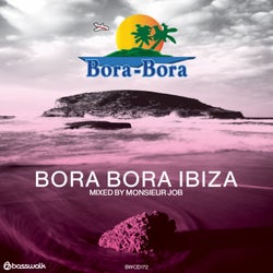 Bora Bora Ibiza - Mixed By Toby Holguin & Leo Jaramillo Aka Monsieur Job