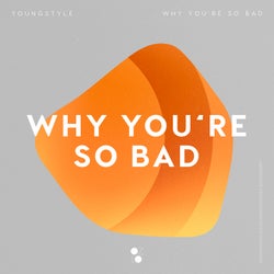 Why You're so Bad