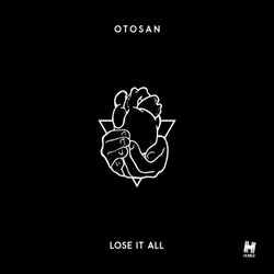Lose It All (Extended Mix)
