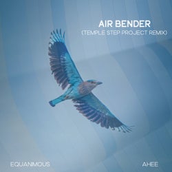 Air Bender (feat. Ahee) [Temple Step Project Remix]