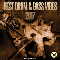 Best Drum & Bass Vibes 2017