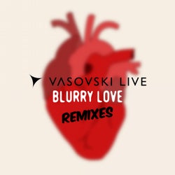 Blurry Love (Remixes)