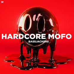 Hardcore MOFO (Extended Mix)