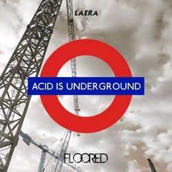 Acid Is Underground