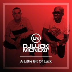 A Little Bit Of Luck - Original Mix