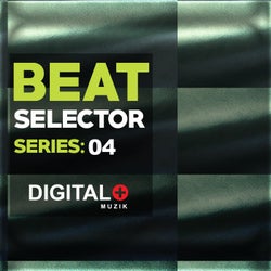 Beat Selector Series: 04