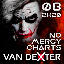 Van Dexter NO MERCY Charts August 2020