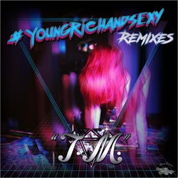 #YoungRichAndSexy Remixes