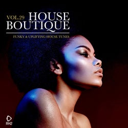 House Boutique Volume 29: Funky & Uplifting House Tunes