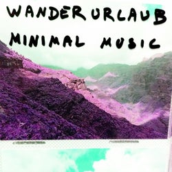 Wanderurlaub Minimal Music, Vol. 3 (Hiking Vacation Minimal Music Vol. 3)