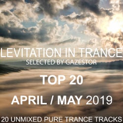 Levitation In Trance: TOP 20 April - May 2019