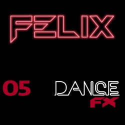 FELIX - Dance FX - April 2015