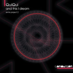 And This I Dream (Remix Project 2)