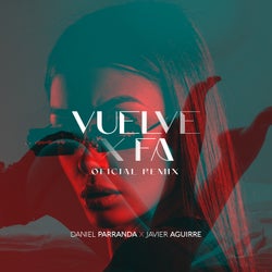 Vuelve Xfa (Official Remix)