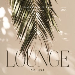 Floating Vibes (Lounge Deluxe), Vol. 1