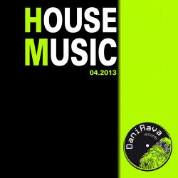 House Music 04.2013