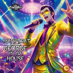 George In Da House