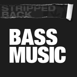 Stripped Back Tracks: Bass Music