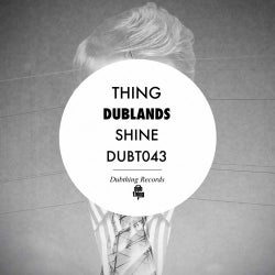 Dublands / Shine