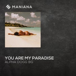 You Are My Paradise