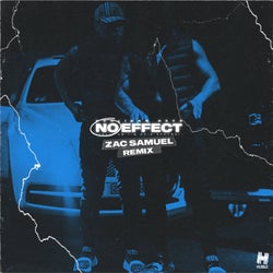 No Effect (Zac Samuel Extended Remix)