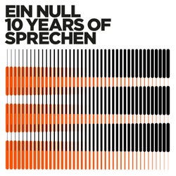 Ein Null: 10 Years Of Sprechen